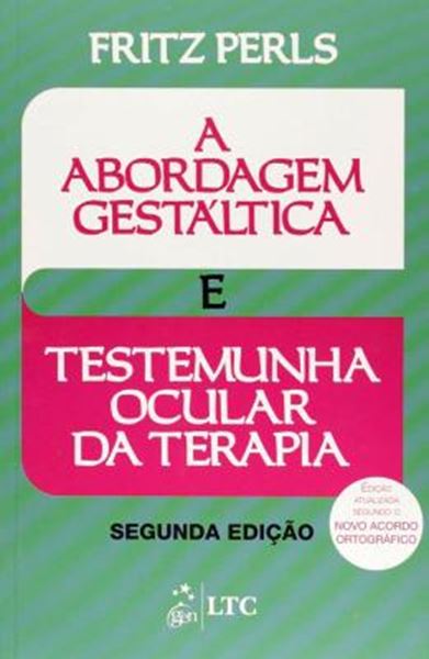 Picture of A ABORDAGEM GESTALTICA E TESTEMUNHA OCULAR TERAPIA - 2ª ED