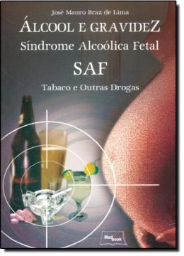 Imagem de ALCOOL E GRAVIDEZ - SINDROME ALCOOLICA FETAL