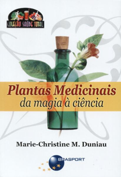 Picture of PLANTAS MEDICINAIS DA MAGIA A CIENCIA