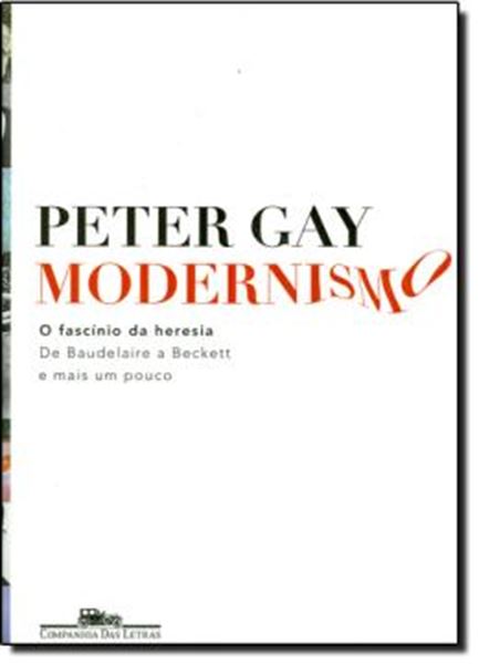 Picture of MODERNISMO - O FASCINIO DA HERESIA A BECKETT E MAIS UM POUCO
