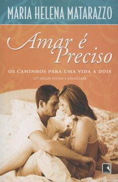 Imagem de AMAR E PRECISO - OS CAMINHOS PARA UMA VIDA A DOIS  53ª EDICAO