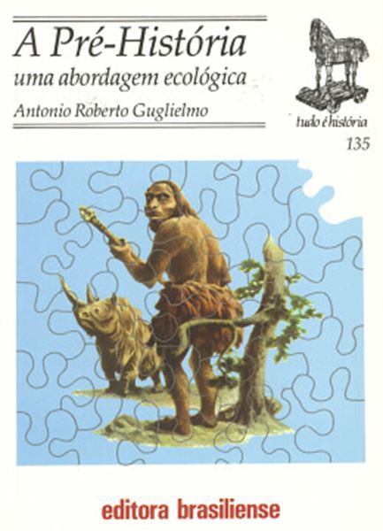 Picture of A PRE-HISTORIA - UMA ABORDAGEM ECOLOGICA