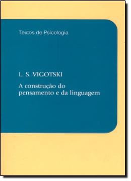 Imagem de CONSTRUCAO DO PENSAMENTO E DA LINGUAGEM, A   COLECAO TEXTOS DE PSICOLOGIA