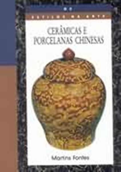 Picture of ESTILOS NA ARTE, OS   CERAMICA E PORCELANAS CHINES