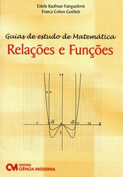 Imagem de GUIAS DE ESTUDO DE MATEMATICA - RELACOES E FUNCOES