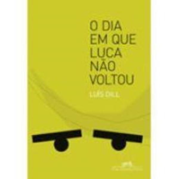 Picture of DIA EM QUE LUCA NAO VOLTOU