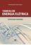 Imagem de TARIFAS DE ENERGIA ELETRICA - ESTRUTURA TARIFARIA