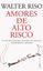 Imagem de AMORES DE ALTO RISCO