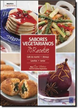 Imagem de SABORES VEGETARIANOS 70 RECEITAS