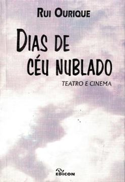 Imagem de DIAS DE CEU NUBLADO - TEATRO E CINEMA