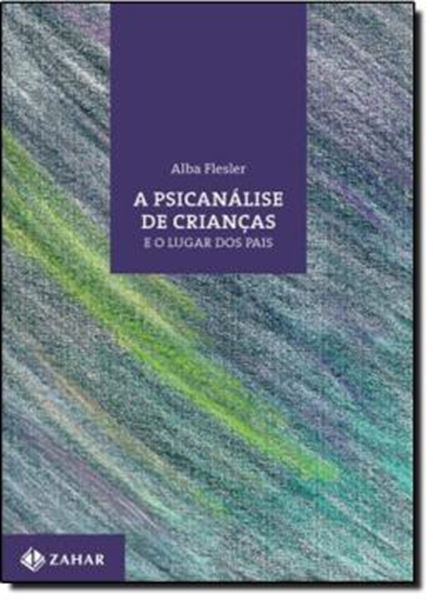 Picture of A PSICANALISE DE CRIANCAS E O LUGAR DOS PAIS