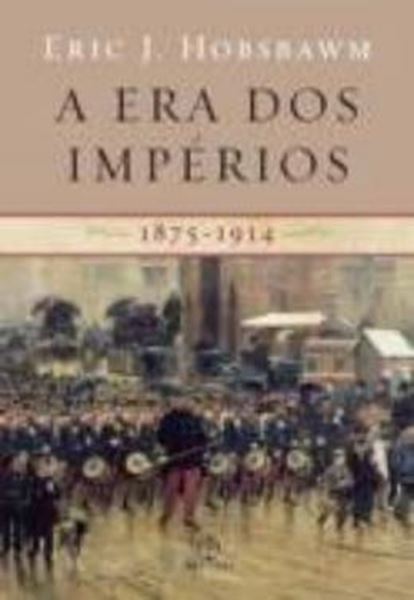 Picture of A ERA DOS IMPÉRIOS (1875-1914) - 33ª ED