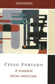 Imagem de A ECONOMIA LATINO-AMERICANA
