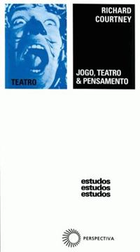 Imagem de JOGO, TEATRO E PENSAMENTO
