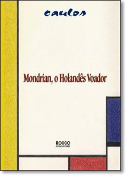 Picture of MONDRIAN, O HOLANDES VOADOR