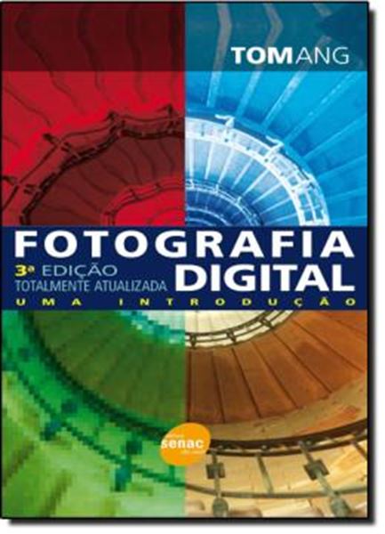 Picture of FOTOGRAFIA DIGITAL - UMA INTRODUCAO  2ª EDICAO