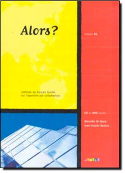 Picture of ALORS? B1 - LIVRE DE L´ELEVE + CD AUDIO