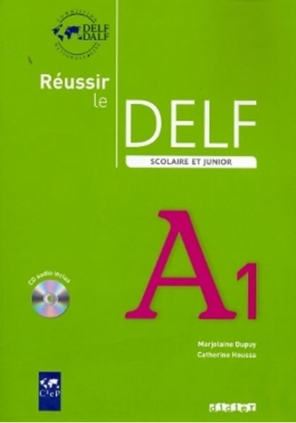 Picture of REUSSIR LE DELF SCOLAIRE ET JUNIOR A1 - LIVRE + CD AUDIO - ED. 2009