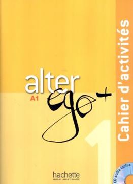 Imagem de ALTER EGO+ 1 - CAHIER D´ACTIVITES (A1)