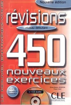 Imagem de REVISIONS 450 NOUVEAUX EXERCICES - NIVEAU DEBUTANT (LIVRE + CORRIGES)