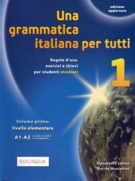 Picture of UNA GRAMMATICA ITALIANA PER TUTTI 1 - EDIZIONE AGGIORNATA