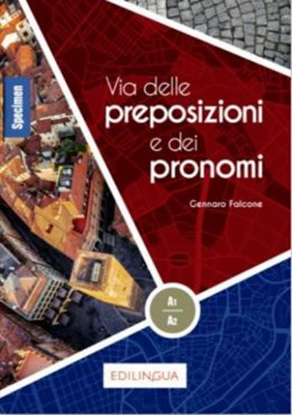 Picture of VIA DELLE PREPOSIZIONI E DEI PRONOMI (A1-A2)