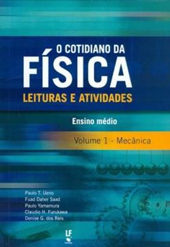 Imagem de COTIDIANO DA FISICA - LEITURAS E ATIVIDADES - VOL.  1 - MECANICA - ENSINO MEDIO