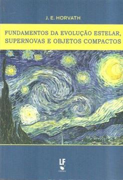 Imagem de FUNDAMENTOS DA EVOLUCAO ESTELAR, SUPERNOVAS E OBJETOS COMPACTOS