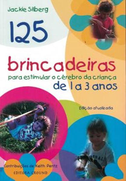 Picture of 125 BRINCADEIRAS PARA CRIANCAS DE 1 A 3 ANOS - 3ª ED