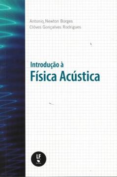 Imagem de INTRODUCAO A FISICA ACUSTICA