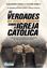 Imagem de VERDADES QUE NUNCA TE CONTARAM SOBRE A  IGREJA CATOLICA, AS - A REALIDADE POR TRAS DAS CRUZADAS, DA INQUISICAO E MUITO MAIS