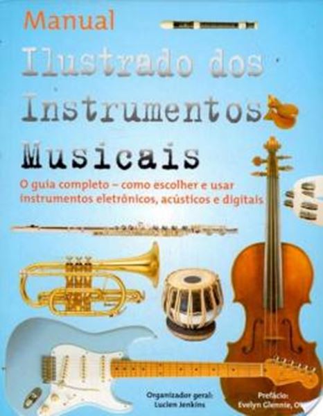 Picture of MANUAL ILUSTRADO DOS INSTRUMENTOS MUSICAIS                  