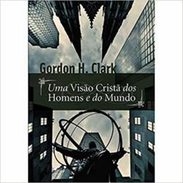 Imagem de VISAO CRISTA DOS HOMENS E DO MUNDO, UMA 