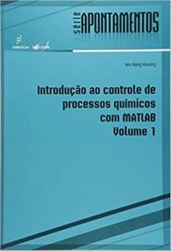 Imagem de INTRODUCAO AO CONTRO PROC QUIMICOS MATLAB VOL I