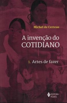 Imagem de INVENCAO DO COTIDIANO, A - V.1 - 22ª ED