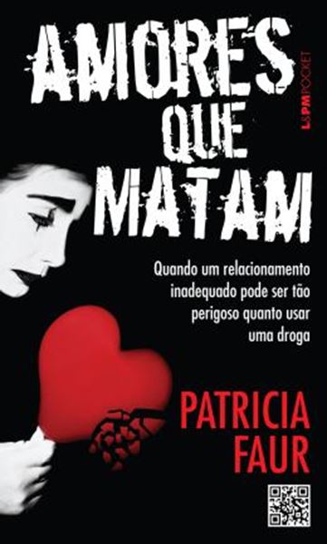 Picture of AMORES QUE MATAM - QUANDO UM RELACIONAMENTO PODE SER TAO PERIGOSO QUANTO USAR UMA DROGA