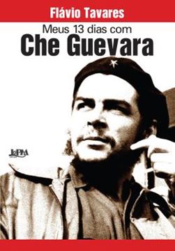 Imagem de MEUS 13 DIAS COM CHE GUEVARA - CONVENCIONAL