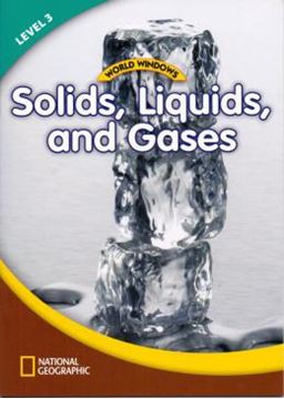 Imagem de WORLD WINDOWS LEVEL 3 SCIENCE - SOLIDS, LIQUIDS AND GASES - STUDENT BOOK