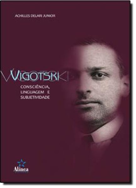 Picture of VIGOTSKI - CONSCIENCIA, LINGUAGEM E SUBJETIVIDADE