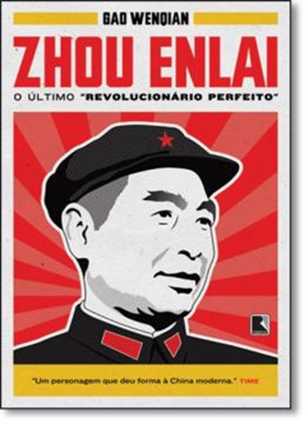 Picture of ZHOU ENLAI - O ULTIMO REVOLUCIONARIO PERFEITO