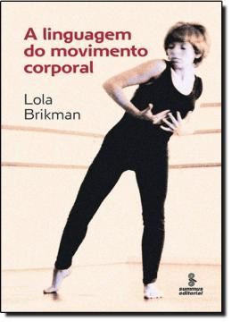 Imagem de LINGUAGEM DO MOVIMENTO CORPORAL, A