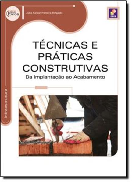 Picture of TECNICAS E PRATICAS CONSTRUTIVAS - DA IMPLANTACAO AO ACABAMENTO