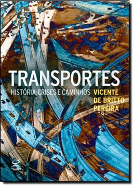 Picture of TRANSPORTES - HISTORIA, CRISES E CAMINHOS