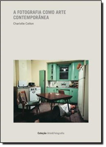 Picture of FOTOGRAFIA COMO ARTE CONTEMPORANEA, A - 2º ED