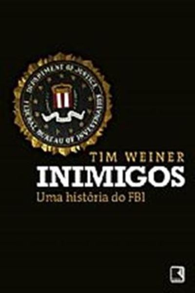 Picture of INIMIGOS - UMA HISTORIA DO FBI