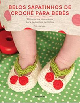 Imagem de BELOS SAPATINHOS DE CROCHE PARA BEBES - 30 MODELOS CHARMOSOS PARA PEQUENOS PEZINHOS