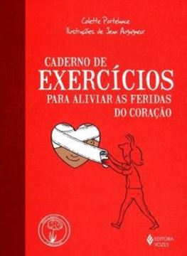 Imagem de CADERNO DE EXERCICIOS PARA ALIVIAR AS FERIDAS DO CORACAO