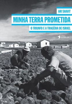 Imagem de MINHA TERRA PROMETIDA  - O TRIUNFO E A TRAGEDIA DE ISRAEL