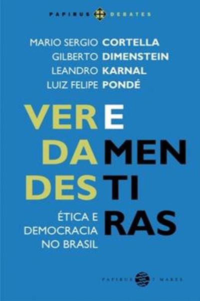 Picture of VERDADES E MENTIRAS - ETICA E DEMOCRACIA NO BRASIL 1ª EDICAO