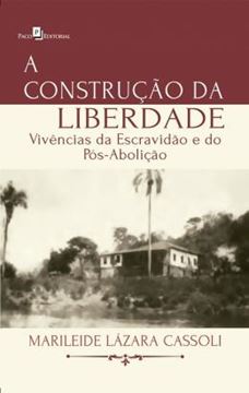 Imagem de A CONSTRUCAO DA LIBERDADE